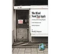 The Blind Need Not Apply, Critical Concerns in Blindness Series Ronald J. Ferguson (Auteur)