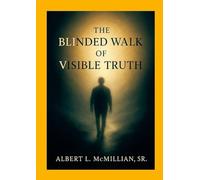 The Blinded Walk of Visible Truth