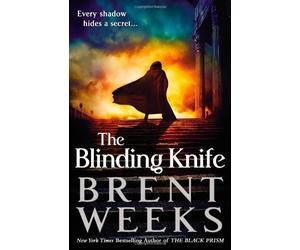The Blinding Knife by Brent Weeks (Sep 11 2012)