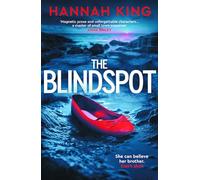 The Blindspot: A haunting novel of psychological suspense about love, loyalty and blind faith