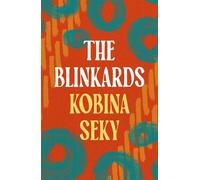The Blinkards - Kobina Seky - Apollo - ebook (ePub) - Livre