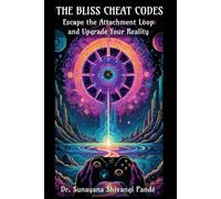 The Bliss Cheat Codes: Escape the Attachment Loop and Upgrade Your Reality