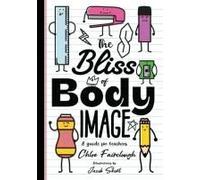 The Bliss Of Body Image