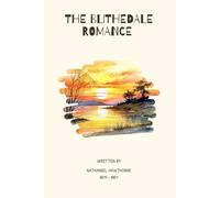 The Blithedale Romance (illustrated)