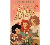 The Blitz Sisters - Judith Eagle - Faber amp Faber - Livre en Anglais - Paperback Judith EagleJudith Eagle (Auteur)