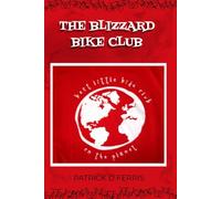 The Blizzard Bike Club - The Best Little Bike Club on the Planet
