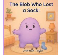 The Blob Who Lost a Sock!