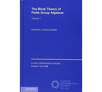 The Block Theory Of Finite Group Algebras