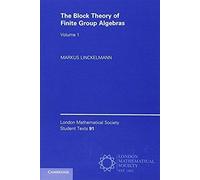 The Block Theory Of Finite Group Algebras