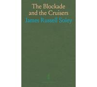 The Blockade and the Cruisers