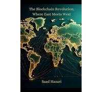 The Blockchain Revolution: Where East Meets West
