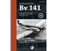 The Blohm & Voss Bv 141: A Technical Guide