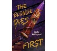 The Blonde Dies First
