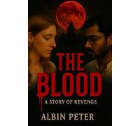 The Blood: A Story of revenge