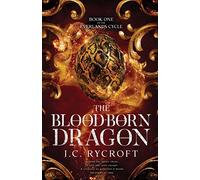 The Blood-Born Dragon: The Everlands Cycle Book 1