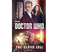The Blood Cell (Doctor Who) Goss, James (Auteur)