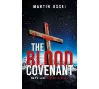 The Blood Covenant: God's Love Signed in Blood