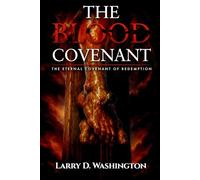 The Blood Covenant: The Eternal Covenant of Redemption