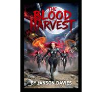 The Blood Harvest: An Alien Vampire Horror Novel