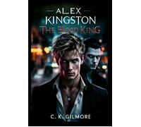 The Blood King - C.K. Gilmore - C.K.Gilmore - ebook (ePub) - Livre