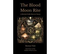 The Blood Moon Rite: A British Folk Horror Story