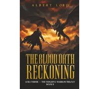 The Blood Oath Reckoning: Luka Vernik - The Vengeful Warrior Trilogy - Book II