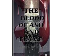 The Blood Of Ash and Flame: Vessel of Legacy