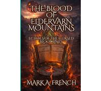 The Blood of Eldervarn Mountains: Echoes of the Cursed Bloodlines