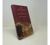 The Blood of Flowers: A Novel