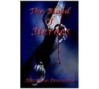 The Blood Of Heroes