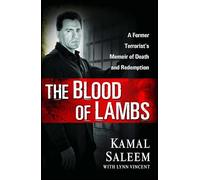 The Blood of Lambs: A Former Terrorist's Memoir of Death and Redemption