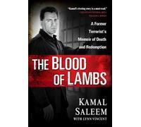 The Blood of Lambs: A Former Terrorist's Memoir of Death and Redemption
