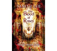 The Blood of Roses Volume One: Mechail, Anillia