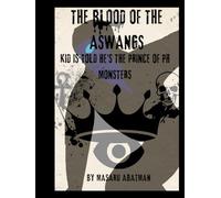 The Blood of the Aswangs: Kid is Told He's the Prince of the PH Monsters