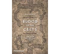 The Blood of the Celts: The New Ancestral Story