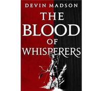 The Blood of Whisperers - Devin Madson - Little Brown Book Group - Livre en Anglais - Paperback Devin MadsonDevin Madson (Auteur)