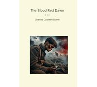 The Blood Red Dawn