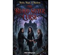 The Blood Sister Curse: A Dark Psychological Thriller