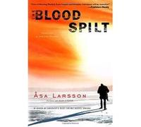 The Blood Spilt Asa Larsson (Auteur)