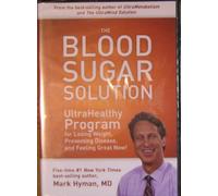 The Blood Sugar Solution: The Ultrahealthy Program
