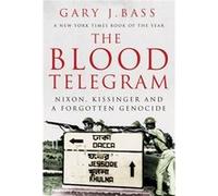 The Blood Telegram (Paperback) Gary Jonathan Bass, (Auteur)