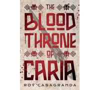 The Blood Throne of Caria