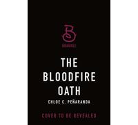 The Bloodfire Oath - Chloe C. Peñaranda - Bramble - ebook (ePub) - Livre