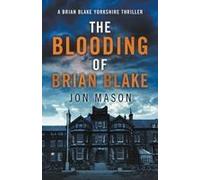 The Blooding Of Brian Blake