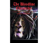 The Bloodline Chronicles: Volume II