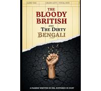 The Bloody British and The Dirty Bengali