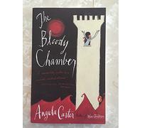 The Bloody Chamber: And Other Stories