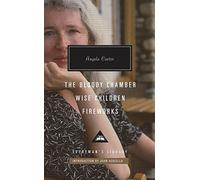 The Bloody Chamber, Wise Children, Fireworks