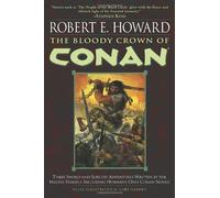 The Bloody Crown of Conan (Conan of Cimmeria, Book 2) by Robert E. Howard (2004-11-23)