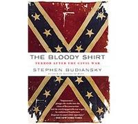The Bloody Shirt Stephen Budiansky (Auteur)
